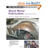 Sheet Metal Fabrication: Techniques and Tips for Beginners and Pros (Motorbooks Workshop)