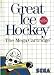 Great Ice Hockey