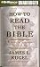 Books : How to Read the Bible: A Guide to Scripture, Then and Now