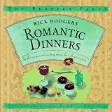 Romantic Dinners: Surefire Recipes and Exciting Menus for a Flawless Party! (The Perfect Party)