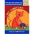 Hey, Tabby Cat!: Brand New Readers by  Phyllis Root and Katharine Mcewen