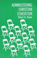 Administering Christian Education