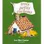 Trois petits cochons