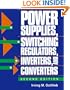 Power Supplies Switching Regulators, Inverters, and Converters