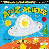 A to Z Aliens (Glow-In-The-Dark Tattoos)