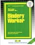 Bindery Worker (Career Examination Series ; C-84)