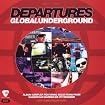 Global Underground: Arrivals