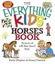 The Everything Kids' Horses Book: Hours of Off-the-hoof Fun!