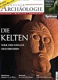 Die Kelten. Volk der Krieger und Druiden - 