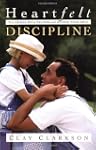 Heartfelt Discipline : The Gentle Art...