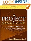 Project Management: A Systems Approach to Planning, Scheduling, and Controlling