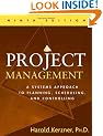 Project Management: A Systems Approach to Planning, Scheduling, and Controlling