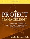Project management : a systems approach to planning, scheduling, and controlling