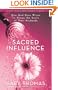 Sacred Influence: How God Uses Wives to Shape the Souls of Their Husbands