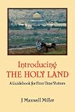 Introducing the Holy Land : a guidebook for first-time visitors
