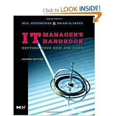 IT Manager's Handbook, Second Edition: Getting your new job done