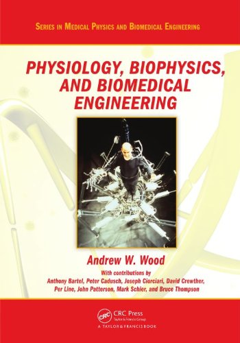Physiology, Biophysics, and Biomedical Engineering (Series in Medical Physics and Biomedical Engineering)
