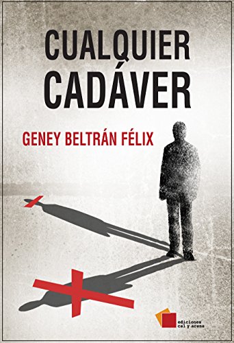 Cualquier cadáver (Novela) (Spanish Edition)
