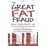 TheGreatFatFraud:Whythe