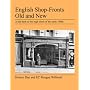 English Shop-Fronts Old and New
