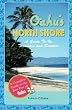 Oahu's North Shore: A Guide To Its Treasures And Beauties