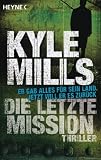Die letzte Mission - Kyle Mills