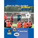 How to Play Against and Beat 4-4-2 (including the 4-5-1)