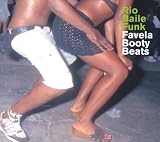 Rio Baile Funk Vol.1: Favela Booty Beats