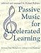 Passive Music for Accelerated Learning