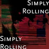 Simply Rolling Simply Rolling