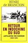 Retour en Indochine du Sud: Artilleurs des rizieres, 1946-1951 (Document) (French Edition)