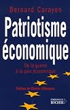Patriotisme économique : De la guerre à la paix économique