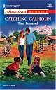 Catching Calhoun: Cowboys By The Dozen (Harlequin American Romance Series)