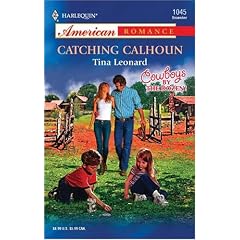 Catching Calhoun: Cowboys by the Dozen (Harlequin American Romance)