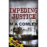 Impeding Justice (Justice series Book #2)by M A Comley