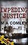 Impeding Justice (Justice series (Book Two))