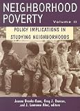 Neighborhood Poverty: Policy Implications in Studying Neighborhoods