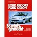 So wird's gemacht. Pflegen - warten - reparieren: So wird's gemacht, Bd.72, Ford Escort, Ford Orion ab 9/90: Pflegen - warten - reparieren. Ford ... Limousine/Turnier/Express Benziner und Diesel