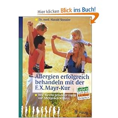 Allergien erfolgreich behandeln mit der F. X. Mayr-Kur: Wie Sie ein gesunder Darm vor Allergenen sch�tzt