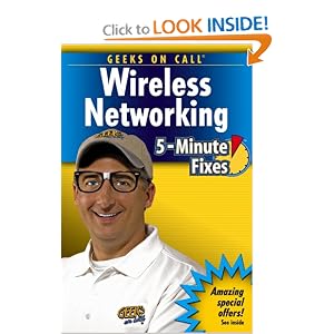 Geeks On Call Wireless Networking: 5-Minute Fixes