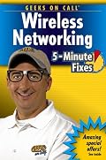 Geeks On Call Wireless Networking: 5-Minute Fixes (Geeks on Call)