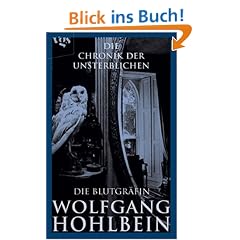 Die Chronik der Unsterblichen Bd. 6: Die Blutgr�fin