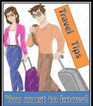 Click to Download Free Kindle Book -> Travel Tips - You must to know this 80 tips YOU MUST