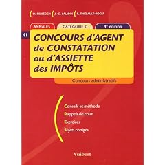 Concours d'agent de constatation ou d'assiette des imp�ts : Cat�gorie C( 4 �me edition 2005)