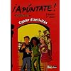 Apuntate ! Espagnol 1e Ann�e : Cahier d'activit�s