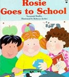 Rosie Goes to School (Picture Books)