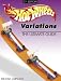 Hot Wheels Variations The Ultimate Guide (Hot Wheels Variations: The Ultimate Guide)