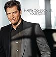 CONNICK, JR., HARRY-YOUR SONGS