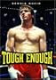 Tough Enough