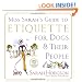 Miss Sarah's Guide to Etiquette for Dogs & Their People